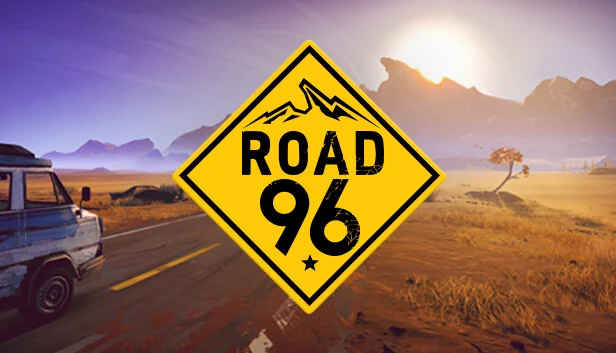 Road 96 🛣️ (Steam)
